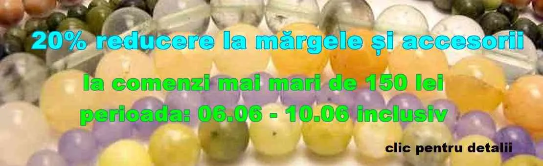 Reducere 20% mărgele și accesorii